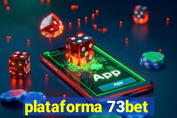 plataforma 73bet